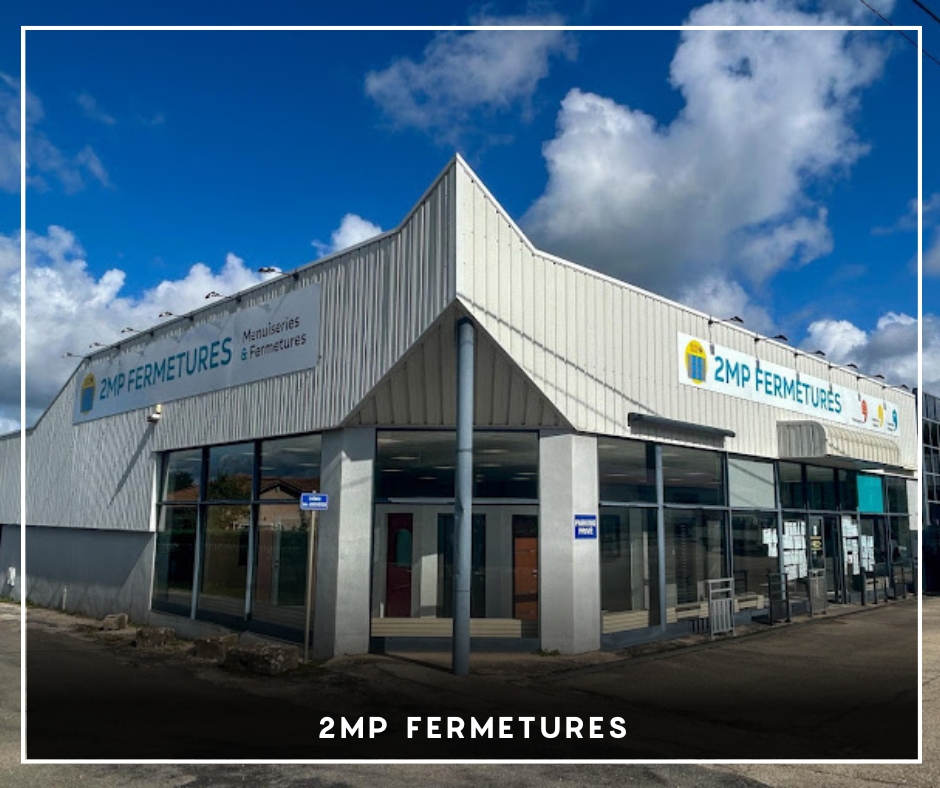 2MP FERMETURES 2MP FERMETURES